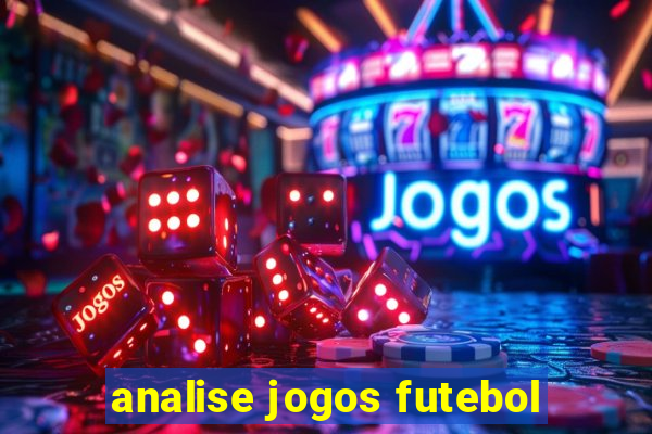 analise jogos futebol